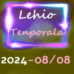 LEHIO TENPORALA : Tenporala 2024/08/08 : Juan Mari Beltran « musikari anizkuna »