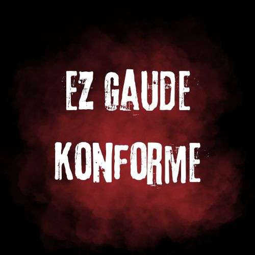 EZ GAUDE KONFORME #1 B.O.L.