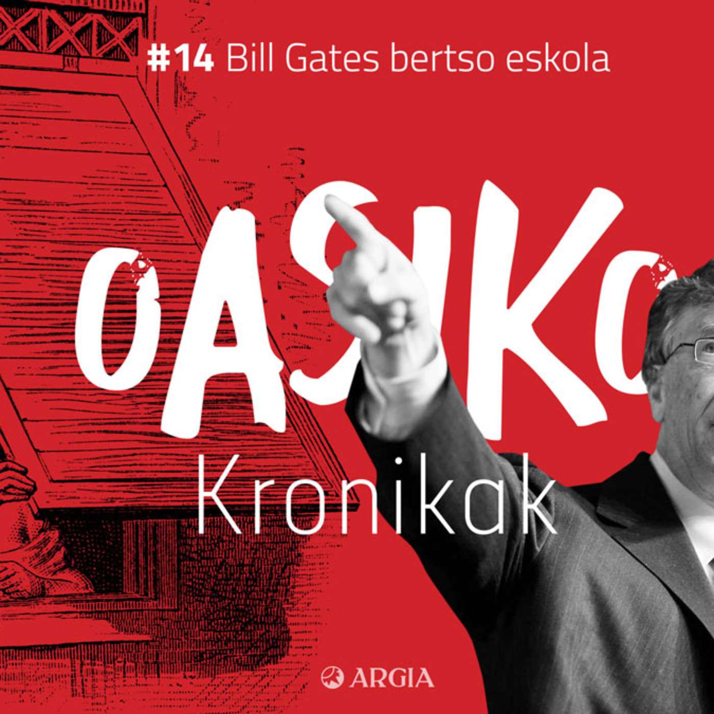 Oasiko Kronikak 14: Bill Gates bertso eskola