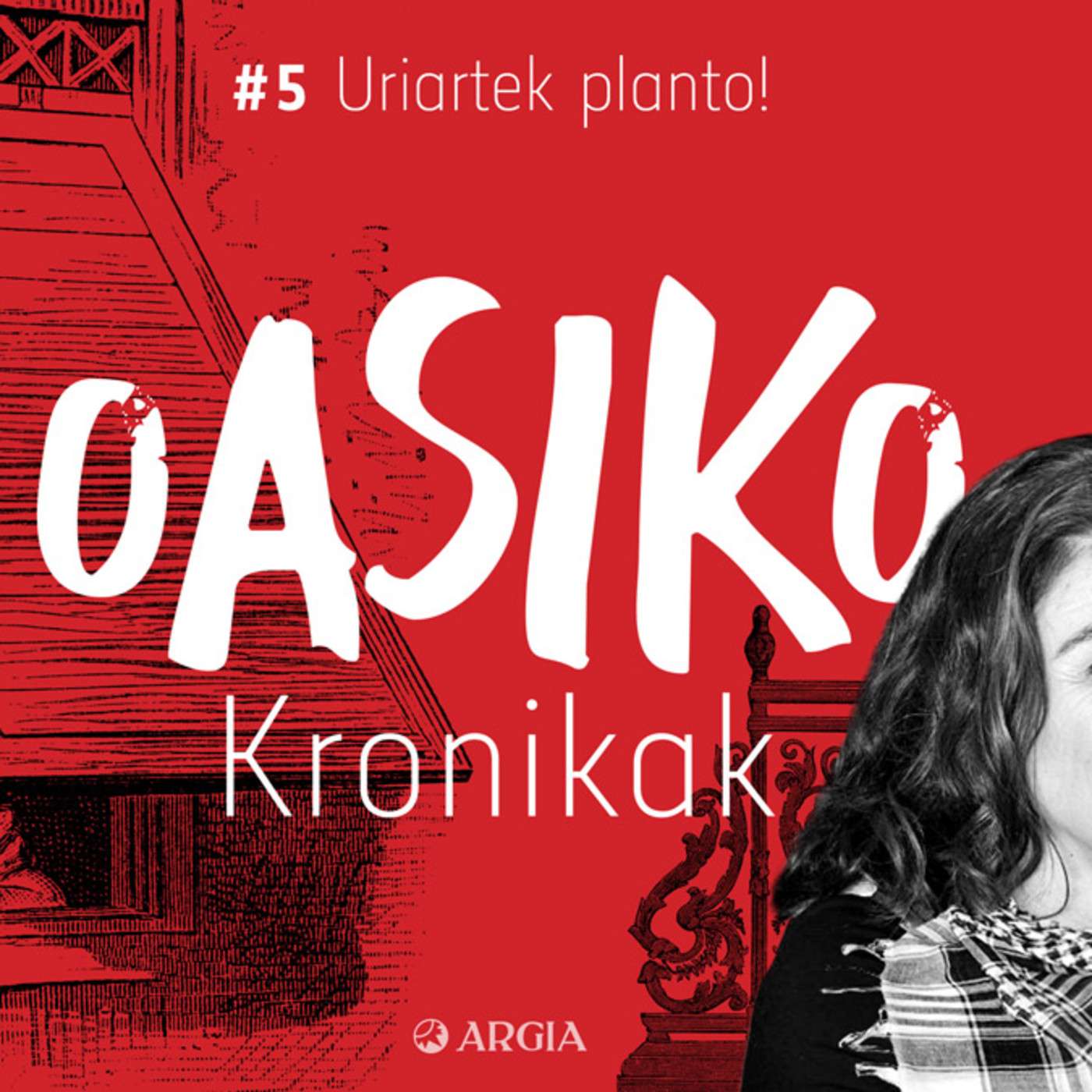 Oasiko Kronikak 5: Uriartek planto!