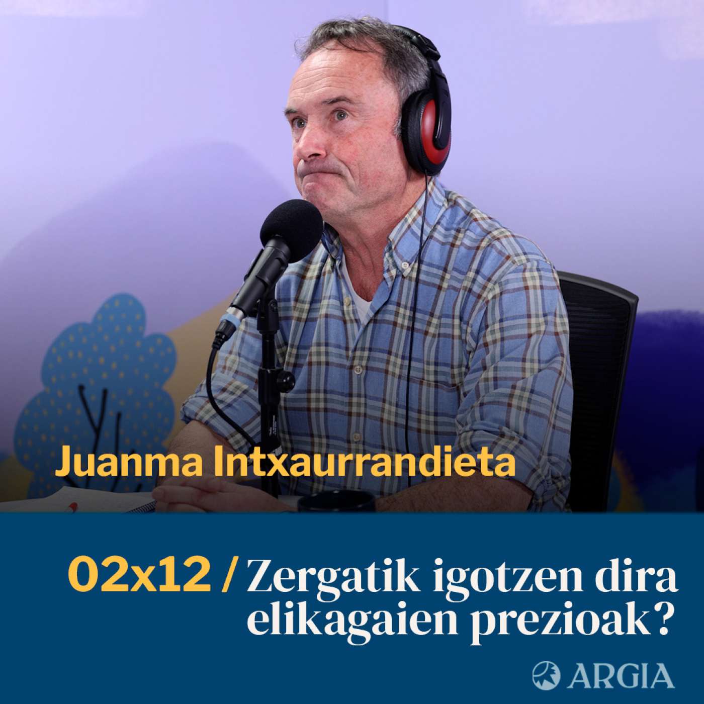 Egonarria 2×12: Zergatik igotzen dira elikagaien prezioak? I Juanma Intxaurrandieta