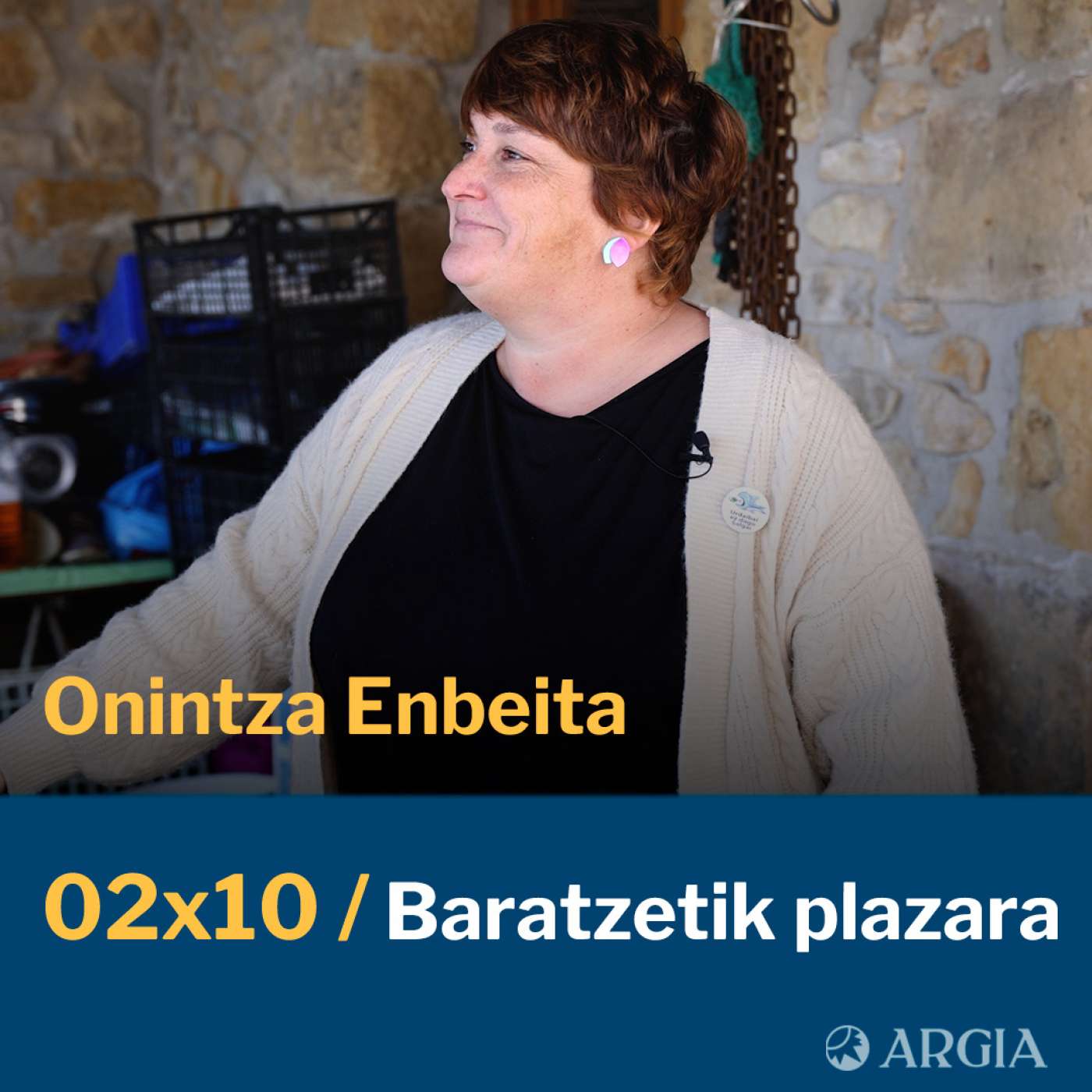 Egonarria 2×10: Baratzetik Plazara | Onintza Enbeita