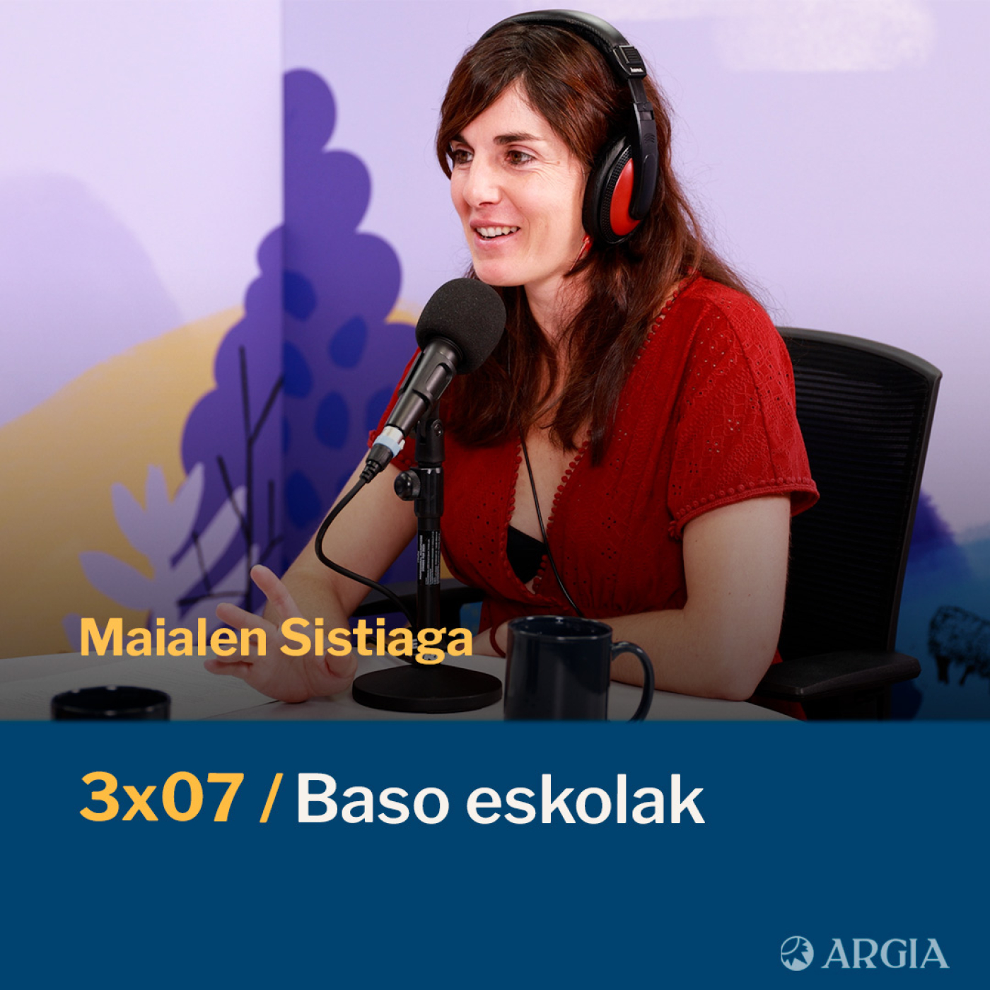 Egonarria 3×07: Baso eskolak I Maialen Sistiaga